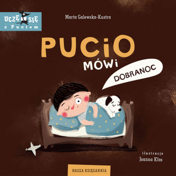 Książeczka dla dzieci Pucio mówi Dobranoc Marta Galewska-Kustra